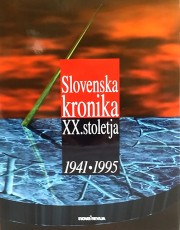 Slovenska kronika XX. stoletja 1941-1995 Janez Cvirn